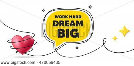 Work Hard Dream Big Motivation Quote. Continuous Line Art Banner. Motivational Slogan. Inspiration M
