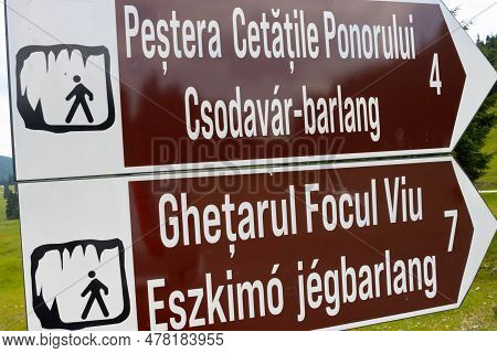 Padis, Romania, July, 24, 2021, Direction Indicators To Cetatile Ponorului Cave And Ghetarul Focul V