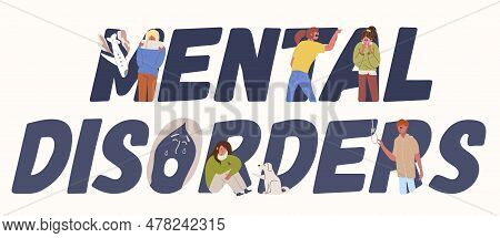 Mental Disorders Composition With Flat Text And Doodle Characters Of Sick People Having Unsound Mind