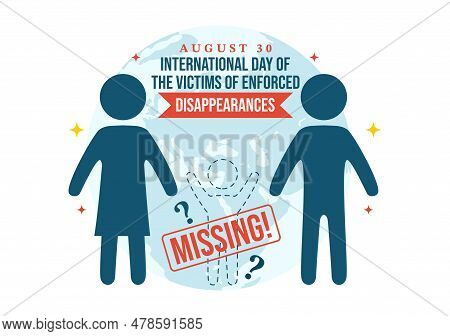 International Day Of The Victims Of Enforced Disappearances Vector Illustration On August 30 With Mi
