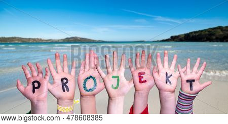 Children Hands Building Word Projekt Means Project, Sea And Ocean Background