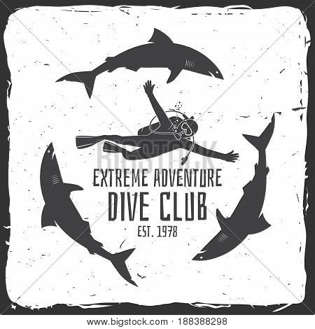 Scuba diving club. Vector illustration. Concept for shirt or logo, print, stamp or tee. Vintage typography design with diver and sharks silhouette.