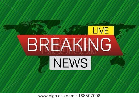 Breaking news live banner on worldmap. Business technology world news background. Vector Illustration.