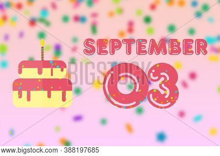 September 3rd. Day 3 Of Month, Birthday Greeting Card With Date Of Birth And Birthday Cake. Autumn M