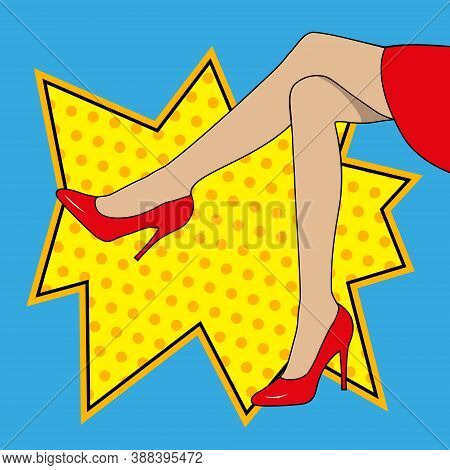 Vector Illustration In Comic Style. Female Feet In Shoes On A Comic Background. Legs From Under The 