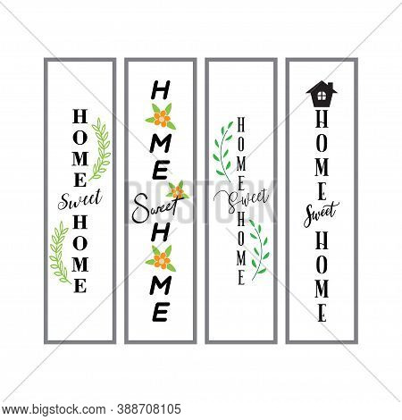 Home Sweet Home Porch Vertical Design Template Vector