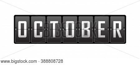 October. Name Of The Month On The Cells Of The Mechanical Tableau. Vector Illustration.
