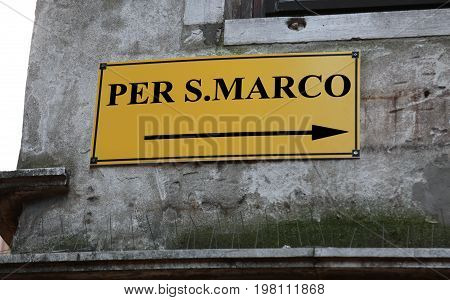 Signpost With Directions To Go To Sqaure Of Sanint Mark In Venic