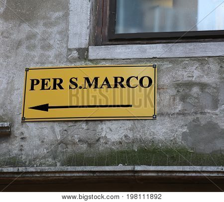 Signpost With Directions To Go To Sqaure Of Sanint Mark In Venic