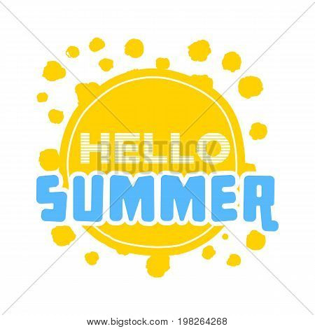 Hello Summer on color circle. Isolated Typographic Design Label. Season Holidays lettering for logoTemplates invitation greeting card prints and posters. Enjoy The Beach party