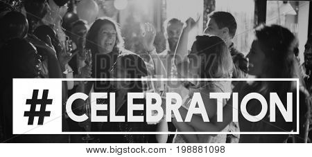 Party Reunion Mirthful Cheers Word