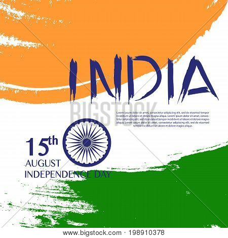 Independence Day of India. 15 th of August. illustration of grungy Indian Flag for Indian Independence Day. vector indian flag made with color strokes in tricolor background illustration