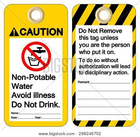 Caution Non-potable Water Avoid Illness Do Not Drink Symbol Sign ,vector Illustration, Isolate On Wh