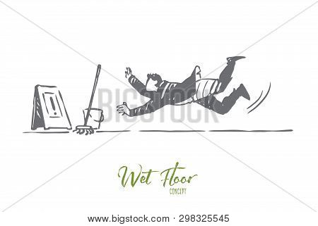 Floor, Wet, Caution, Man, Fall Concept. Hand Drawn Warning Sign Of Wet Floor Concept Sketch. Isolate