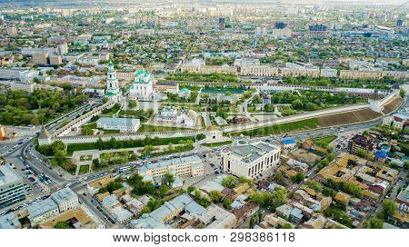 Astrakhan, Russia - April 29, 2019: Top View Of The City Of Astrakhan And The Kremlin. Russia