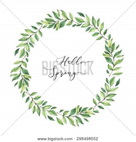 Hand Drawn Watercolor Illustration. Wreath With Botanical Spring Leaves. Greenery. Floral Design Ele