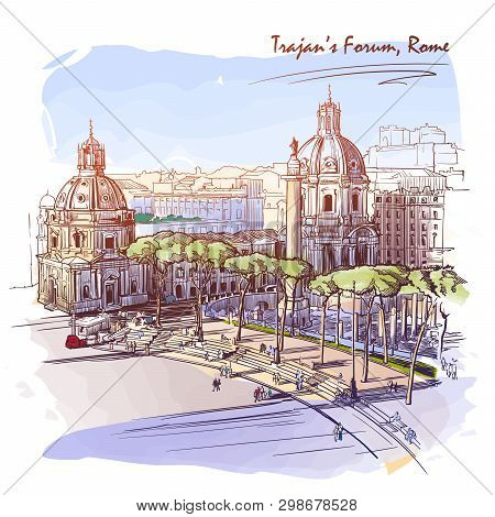 Forum Of The Emperor Trajan In Rome, Italy. Painted Sketch. Vintage Design. Travel Sketchbook Drawin