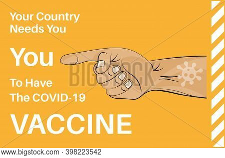 Your Country Needs You To Have The Covid-19 Vacccine - Vector Illustration On An Orange Background W