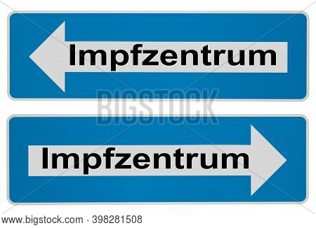 Blue Arrow Sign With Text In German Language Vaccination Center Sign