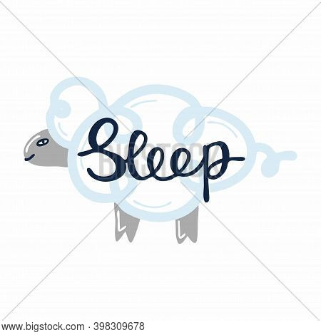 Sleep. Blue Sheep And Hand Drawn Lettering Short Phrase, Bedtime Poster With Funny Animal, Cute Chil