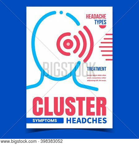 Cluster Headaches Creative Promo Banner Vector. Sinus Tension Cluster And Migraine Head Ache Symptom