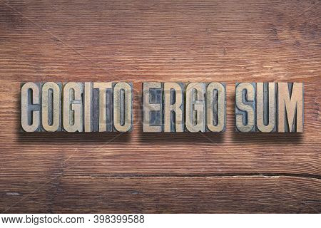 Cogito Ergo Sum Ancient Original Latin Quote Of Mathematician Rene Descartes Translated As - I Think