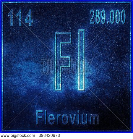 Flerovium Chemical Element, Sign With Atomic Number And Atomic Weight, Periodic Table Element