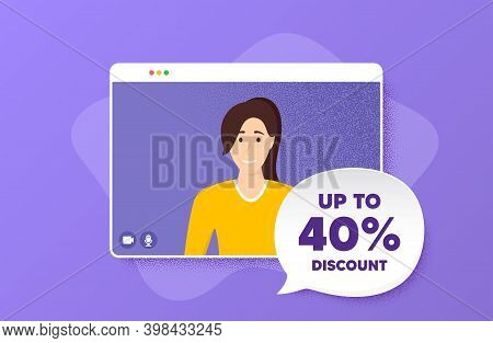 Up To 40 Percent Discount. Video Conference Online Call. Sale Offer Price Sign. Special Offer Symbol
