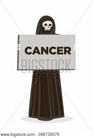 Grim Reaper With A Cancer Banner. Awareness To Cancer. Vector Illustration Isolated On A White Backg