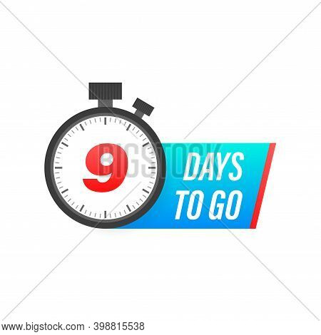 Nine Days To Go Timer Icon On White Background. To Go Sign.