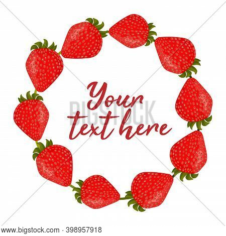 Strawberry Round Frame With Detailed Berries In Realistic Style. Vector Illustration Isolated On Whi