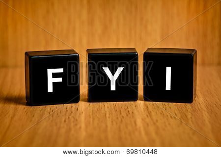 Fyi Or For Your Information Word On Black Block