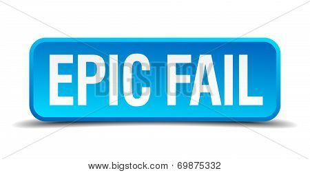 Epic Fail Blue 3D Realistic Square Isolated Button