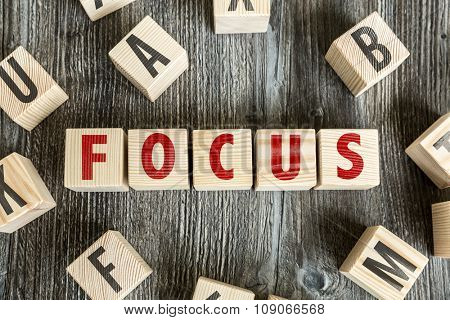 Wooden Blocks with the text: Focus