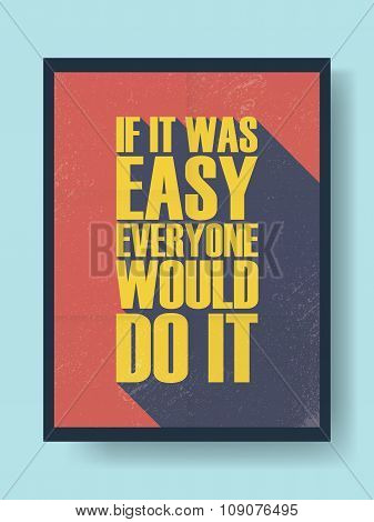 Business motivational poster about hard work versus laziness on vintage vector background. Long shad