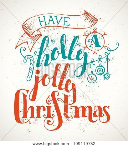 Have A Holly Jolly Christmas!