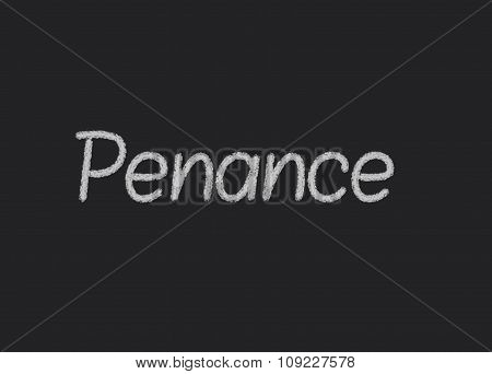 Penance written on a blackboard