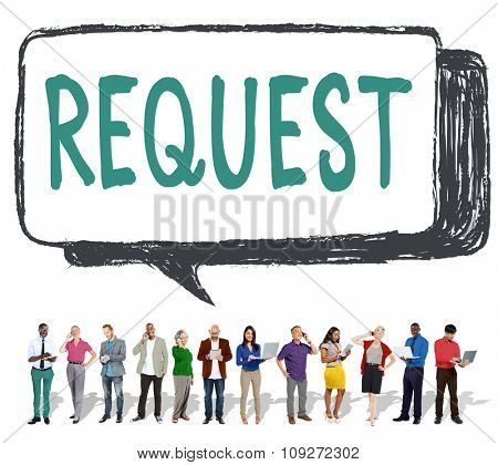 Request Require Desire Need Order Demand Concept