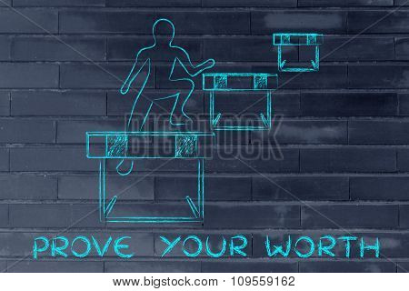 Person Successfully Jumping Over Obstacles, With Text Prove Your Worth