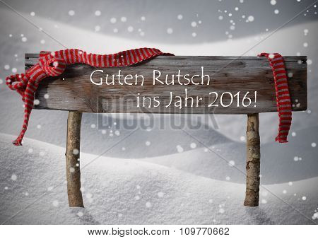 Christmas Sign Rutsch Jahr 2016 Mean New Year Snowflake, Snow