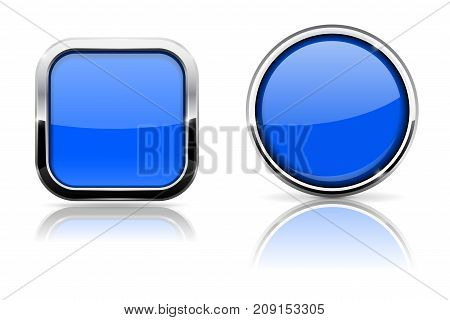 Blue glass buttons. Square and circle shiny icons with chrome frame. Vector 3d illustration isolated on white background