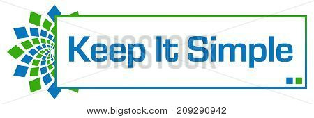 Keep it simple text written over blue green background.
