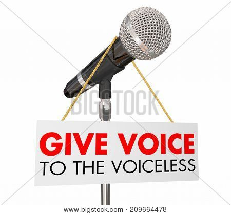 Give Voice to the Voiceless Microphone Empower Listen 3d Illustration