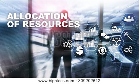 Allocation Of Resources Concept. Strategic Planning. Mixed Media. Abstract Business Background. Fina