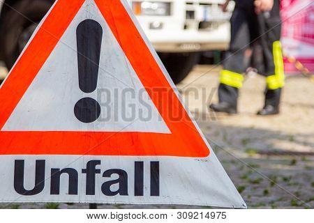 German Unfall Traffic Sign From German Fire Department. Unfall Means Accident.