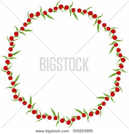 Frame Made Of Red Flowers And Leaves In Circle On White Background. Floral Round Border. Vector Illu