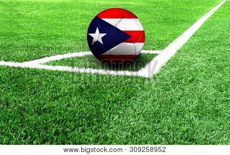 Soccer Ball On A Green Field, Flag Of Puerto Rico