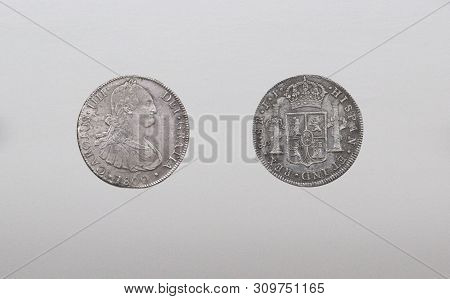 Cartagena, Spain - September 14th, 2018: Silver Spanish Pieces Of Eight Or Charles Iii Escudos, Mint