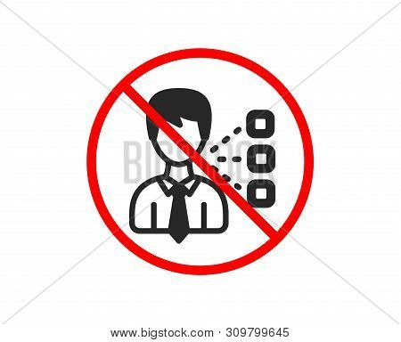 No Or Stop. Third Party Icon. Team Leader Sign. Business Conversation Symbol. Prohibited Ban Stop Sy