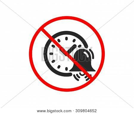 No Or Stop. Alarm Bell Icon. Time Or Watch Sign. Prohibited Ban Stop Symbol. No Alarm Bell Icon. Vec